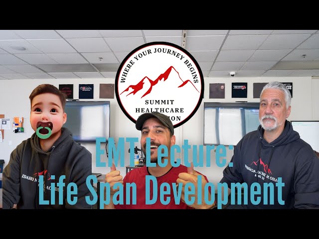 EMT Lecture: Life Span Development