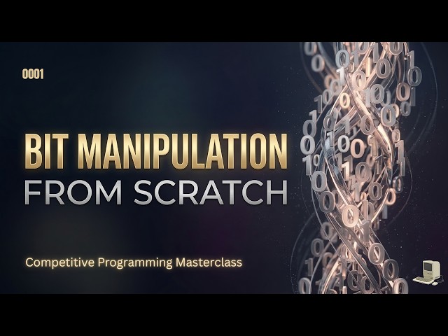 Bit Manipulation for Competitive Programming | Binary, Bit Hacks, Bitmask & XOR Algebra | Codeforces