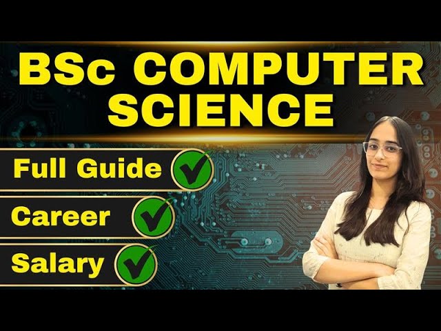 What is BSc Computer Science? | Full Course Guide, Salary & Career Scope 2026 #bsccomputerscience