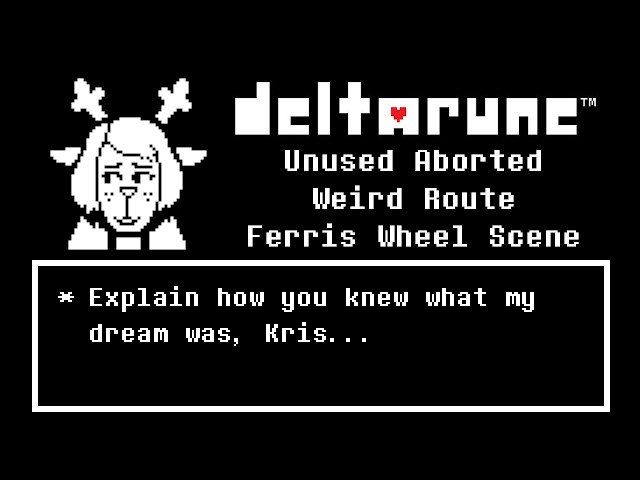 Deltarune Chapter 5 - Unused Aborted Weird Route Ferris Wheel Cutscene