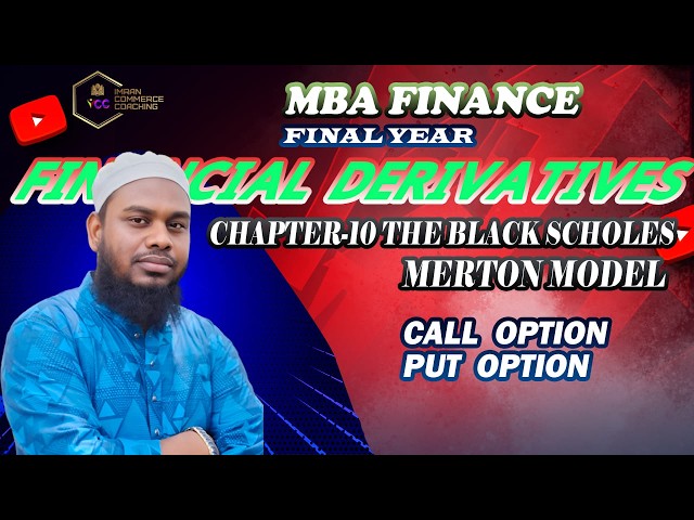 Financial Derivatives , Chapter-10 The black scholes merton model call option, put option