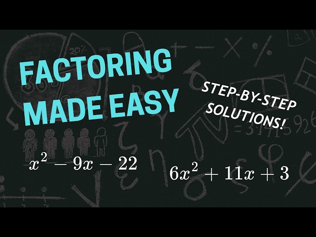 Everything You Need To Know About Factoring ||| Factoring Made Easy