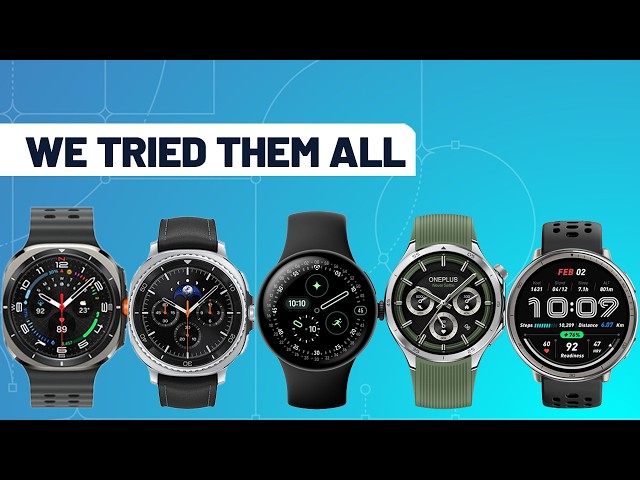 The best Android smartwatch 2025: Wearables by Google, Samsung and more