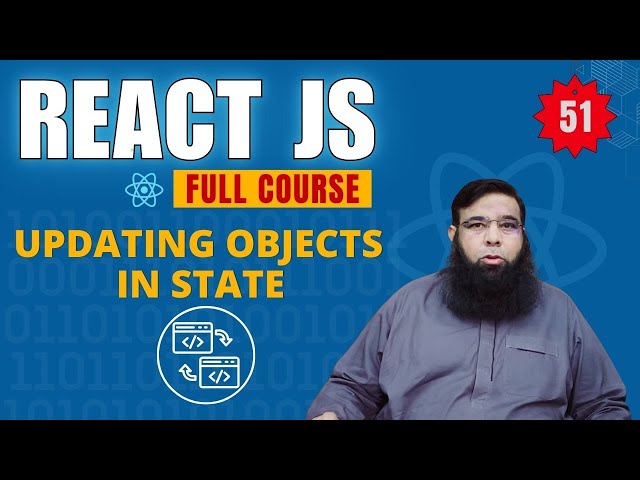 React Tutorial for Beginners #51 | Updating Objects in State in React JS Explained