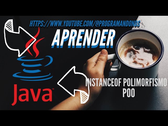 059 - Curso de Programación con Java GRATIS : Instanceof, herencia y polimorfismo