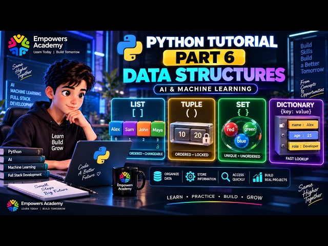 Python Tutorial for Beginners | Part 6 - Data Structures | AI & Machine Learning