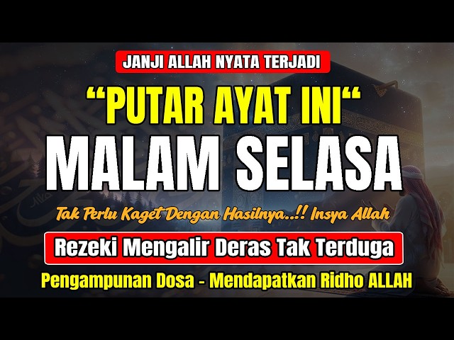 Dzikir Malam Selasa Mustajab ! insyaAllah Rezekimu Mengalir Deras, Pengampunan Dosa, Night Dua