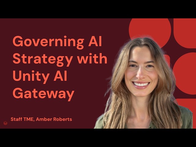 Governing AI Strategy with Unity AI Gateway