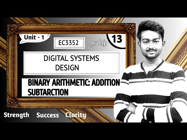Binary Arithmetic: Binary Addition and Binary Subtraction in Tamil | Digital Systems Design in Tamil