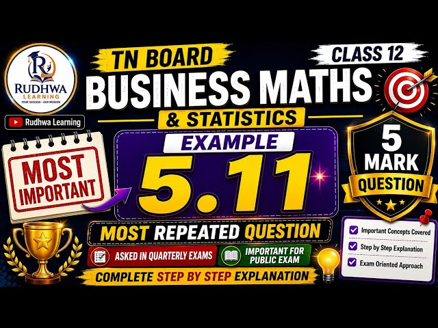 12th Business Maths & Statistics | Example 5.11 | 5 Mark Most Important Question | TN Board