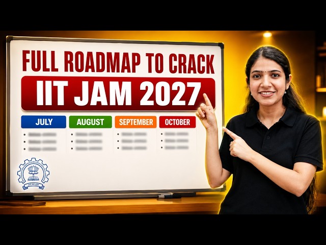 IIT JAM 2027 Full Roadmap | IIT JAM Exam Details | IIT JAM 2027 Preparation Plan | PW