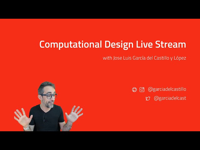 Computational Design Live Stream #01