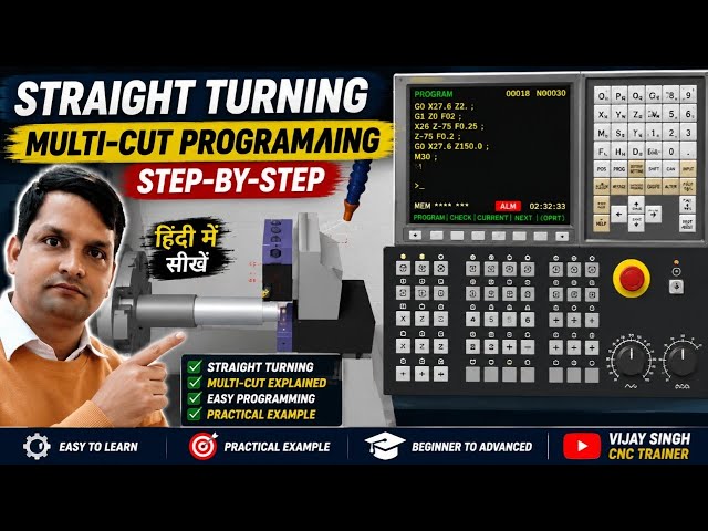 CNC Straight Turning Multi-Cut Programming | FANUC CNC | Step-by-Step Hindi Tutorial