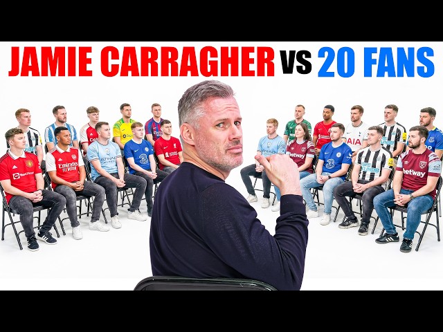 Jamie Carragher V 20 Football Fans