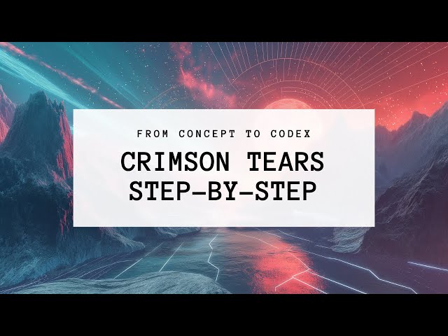 From Concept to Codex: A Crimson Tears Sample Codex Walkthrough