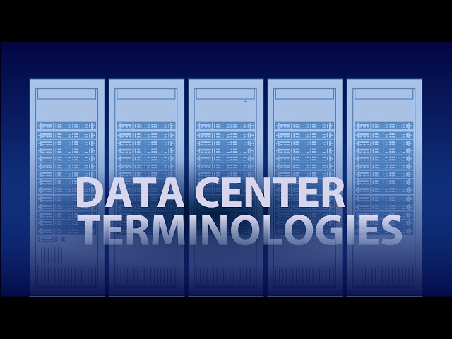 Data Center Terminologies