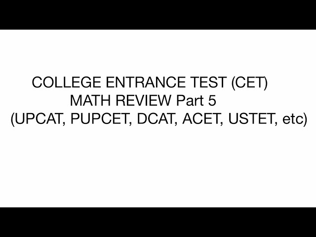 College Entrance Test (CET) Math Review Part 5