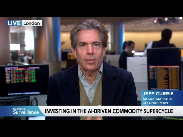 Jeff Currie Says Commodities Are Poised for Supercycle