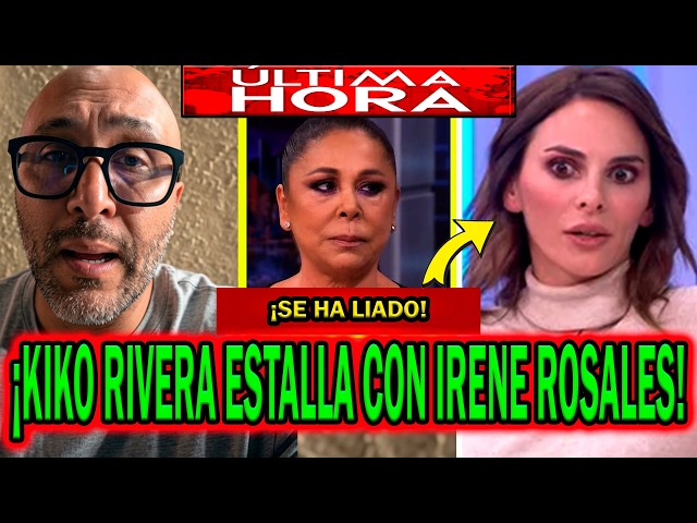 💥¡ÚLTIMA HORA! KIKO RIVERA ESTALLA CON IRENE ROSALES TRAS SU INGRESO Y LOLA GARCÍA E ISABEL PANTOJA