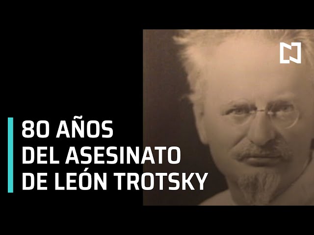80 años del asesinato de León Trotsky | ¿Quién es León Trotsky? - Las Noticias