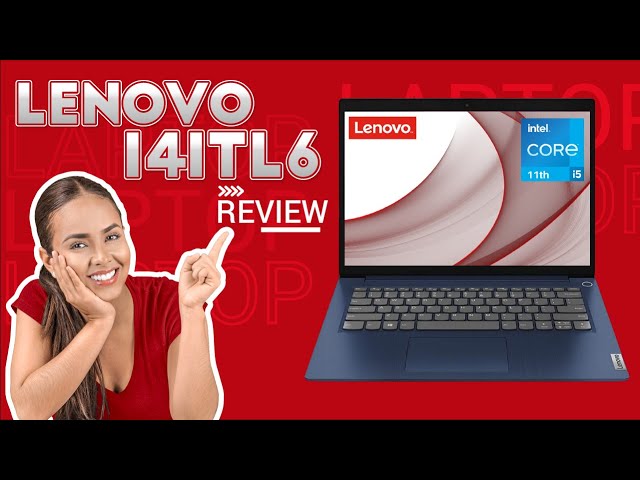 💻 Laptop LENOVO IDEAPAD 3 14ITL6 REVIEW + UNBOXING | i5 11va 8GB 256 GB | 2024 | Gran Hogar