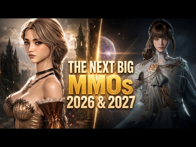 Every Confirmed MAJOR MMORPGs Coming in 2026 & 2027