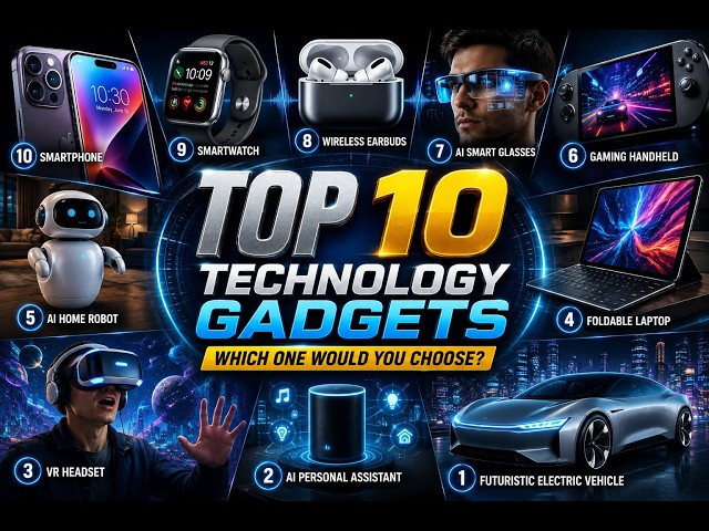Top 10 Technology Gadgets