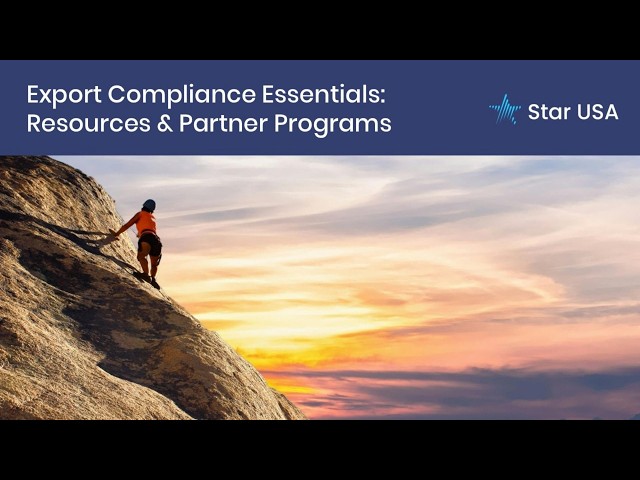 Export Compliance Essentials: Resources & Partner Programs