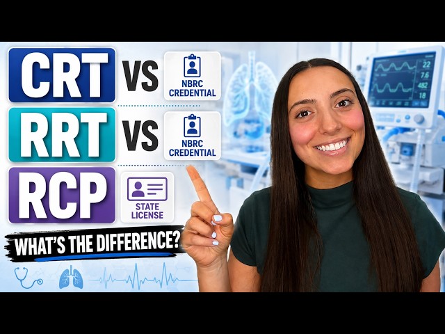 CRT vs RRT vs RCP: Respiratory Therapy Credentials Explained