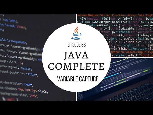 Java Complete Tutorial Ep. 66 - Variable Capture(Effectively Final)