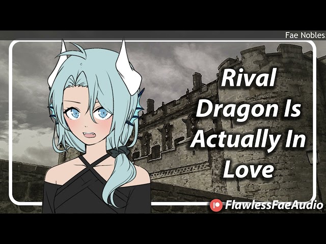 Dragon Rival Has A Crush On You [F4A] [TF4A]