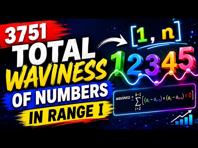 Leetcode 3751. Total Waviness of Numbers in Range I🔥