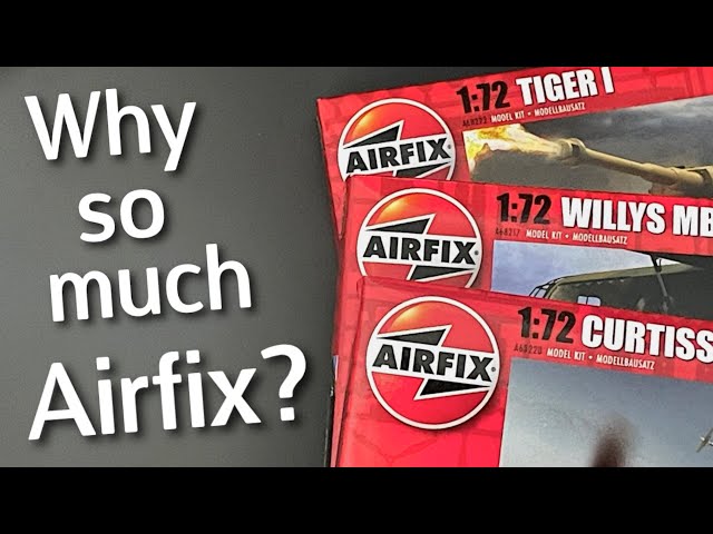 Why Do I Build (& Buy) So Many Airfix Model Kits?! Sharing My Thoughts & Opinions on Airfix