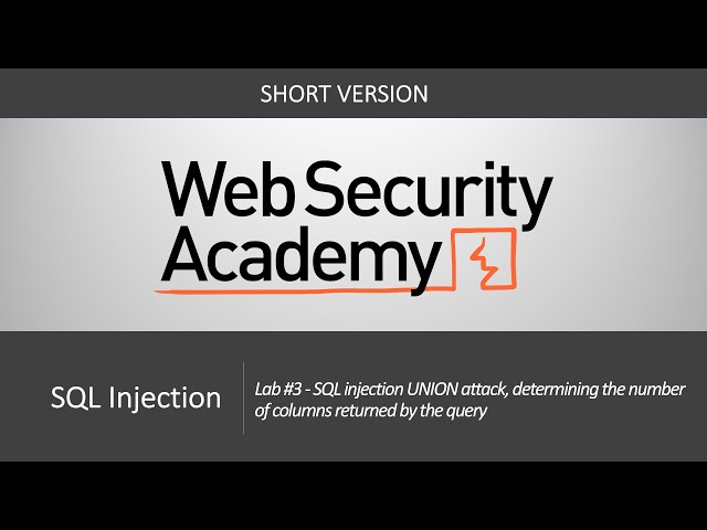 SQL Injection - Lab #3 SQLi UNION attack determining the number of columns returned by the query