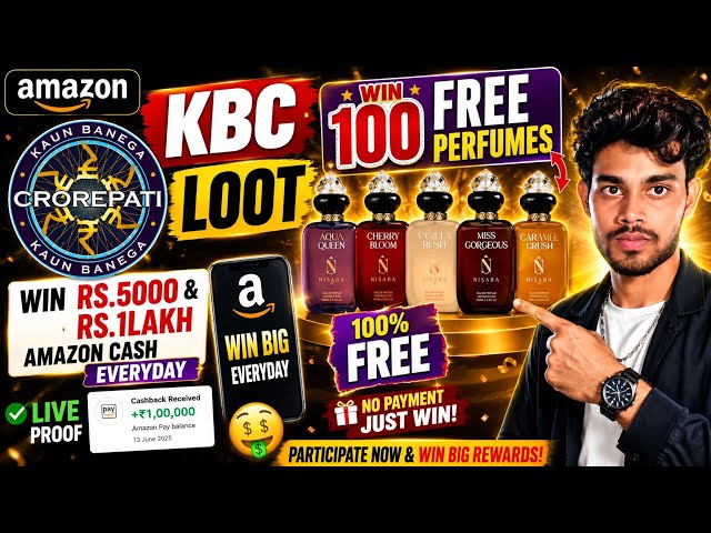 🔥 KBC Amazon Loot 😱 Win ₹50,000 & ₹1 Lakh Amazon Cash + 100 FREE Perfumes 🎁 | New Offer