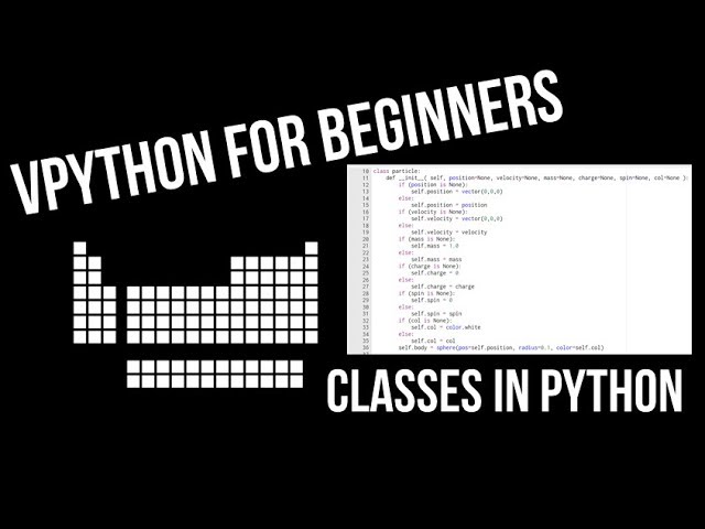 VPython for Beginners 17 - Classes in Python