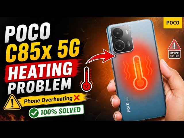 Poco C85x 5G Heating Issue | How to Fix Heating Problem in Poco C85x Mobile