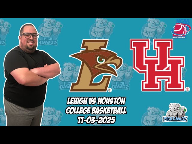 Lehigh vs Houston 11/3/25 Free College Basketball Picks and Predictions | NCAAB Pick