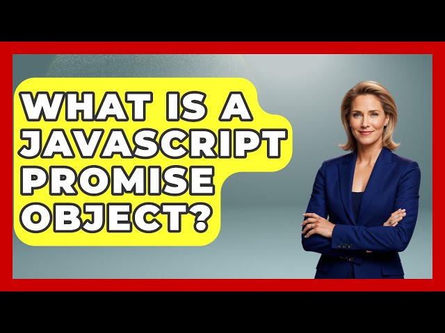 What Is A JavaScript Promise Object? - JavaScript Toolkit