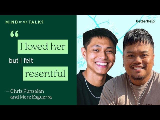The Truth About Caregiving No One Talks About | “Mind If We Talk?” BetterHelp Podcast
