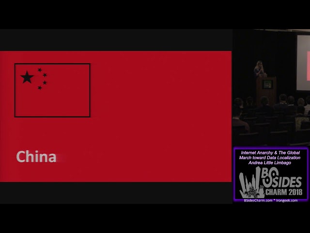 BSidesCharm - 2018 - Internet Anarchy The Global March toward Data Localization