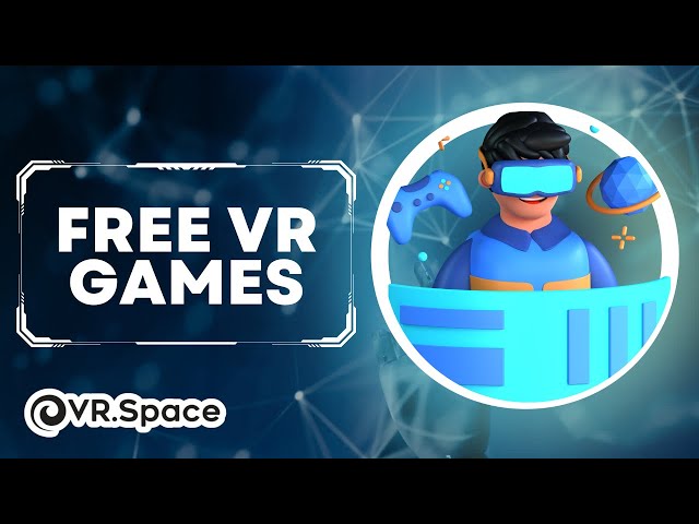 The Most Popular Free VR Games