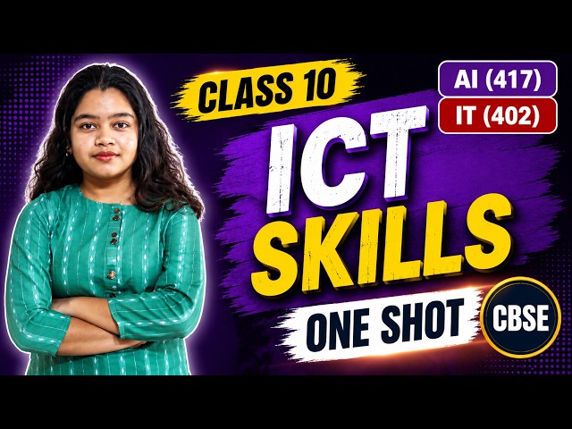 ICT Skills Class 10 | AI 417 & IT 402 | One Shot | CBSE 2026-27