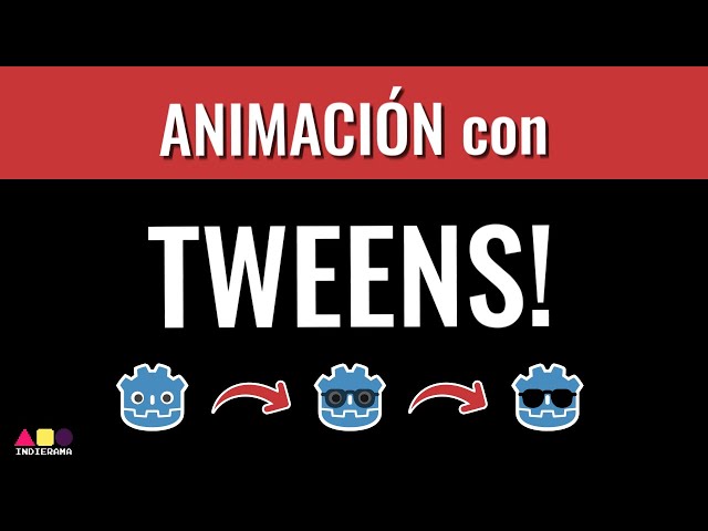 TWEENS en Godot: Cómo ANIMAR por CÓDIGO