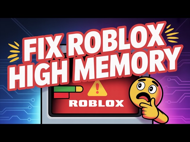 How To Fix High Memory Usage On Roblox