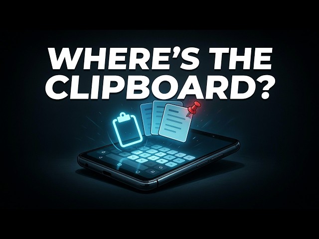 Where Is the Clipboard on Android? Copy & Paste Multiple Things