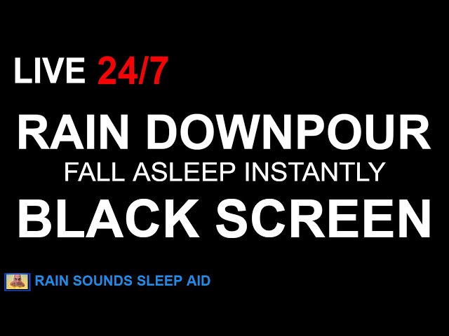🔴Rain Downpour, Sleep Aid, Relaxing White Noise, Heavy Rain Sounds For Sleeping, Black Screen Rain