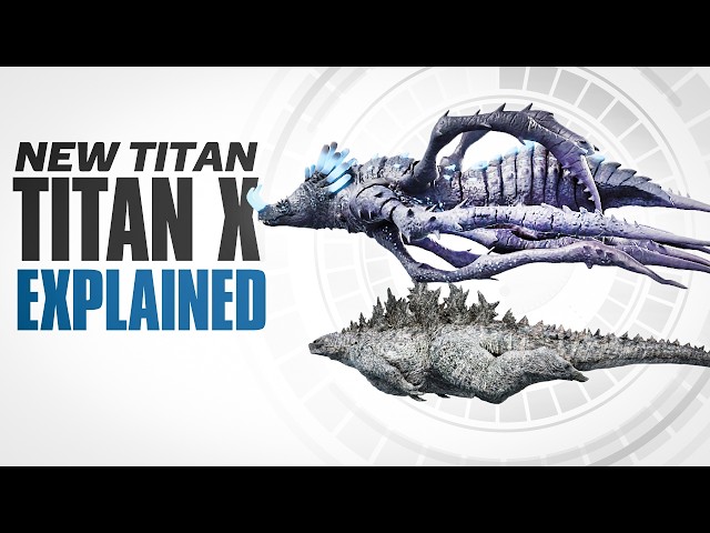 Titan X - New Monsterverse Titan REVEALED