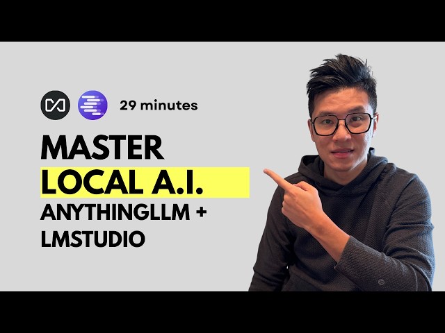 Master Local AI in 29 minutes (LM studio + AnythingLLM)