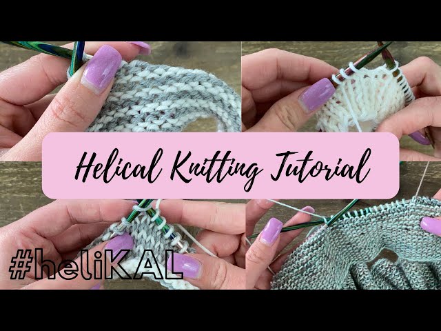 The Magic of Helical Knitting | Knitty Natty | Tutorials